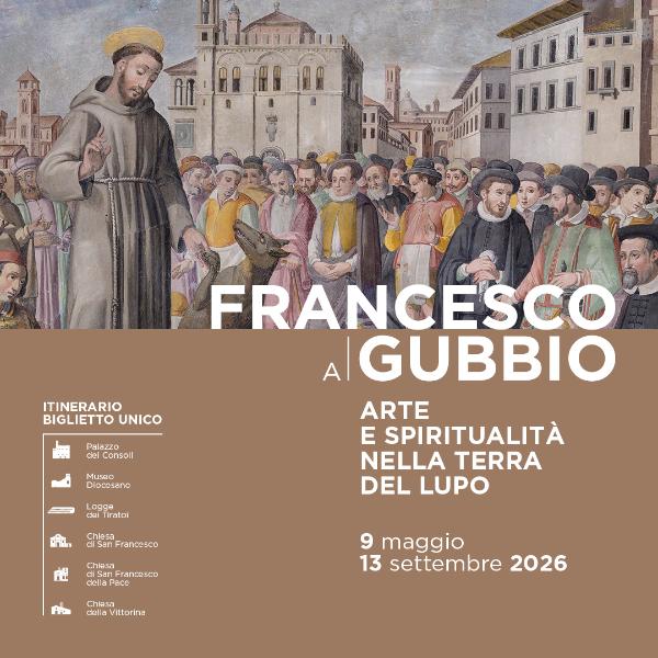 Poster of Francesco a Gubbio. Arte e spiritualità nella terra del lupo in Gubbio